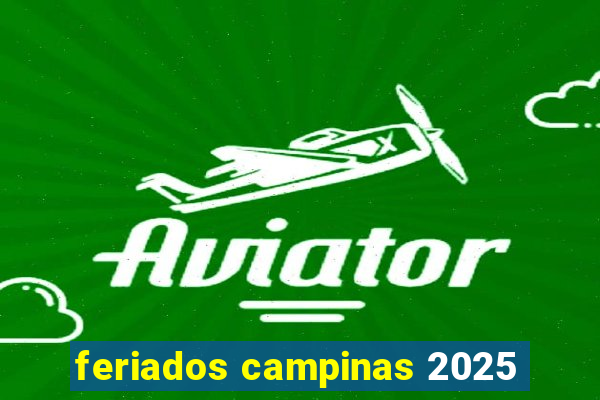 feriados campinas 2025