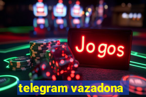 telegram vazadona