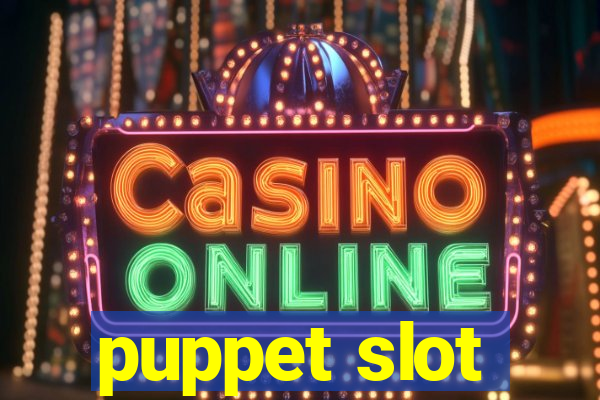 puppet slot