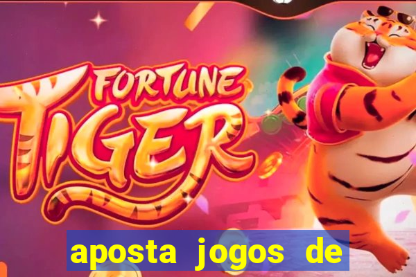 aposta jogos de futebol online