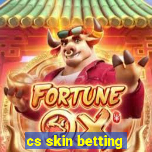 cs skin betting