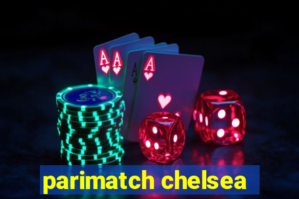 parimatch chelsea