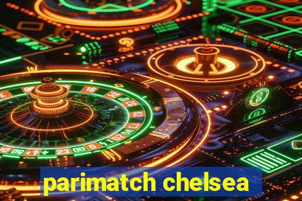 parimatch chelsea