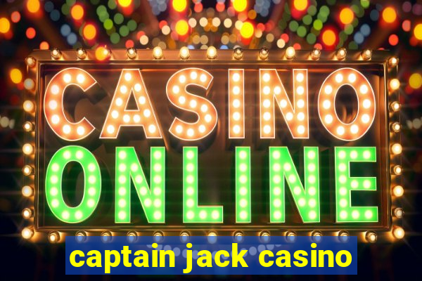 captain jack casino