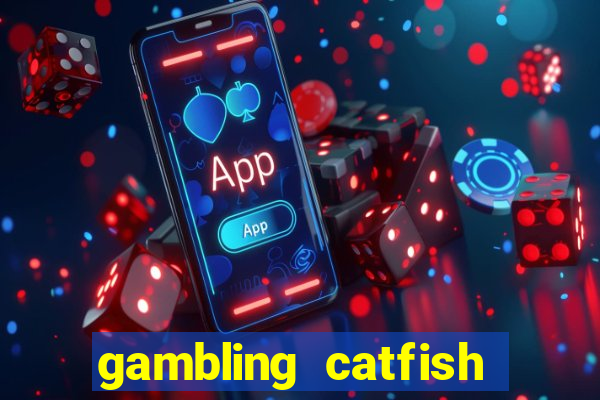 gambling catfish bend casino