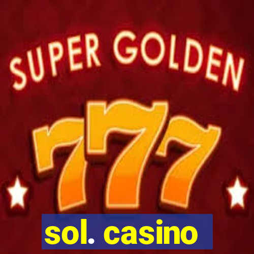 sol. casino