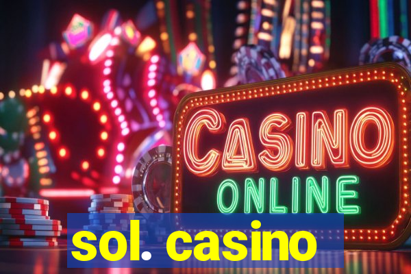 sol. casino