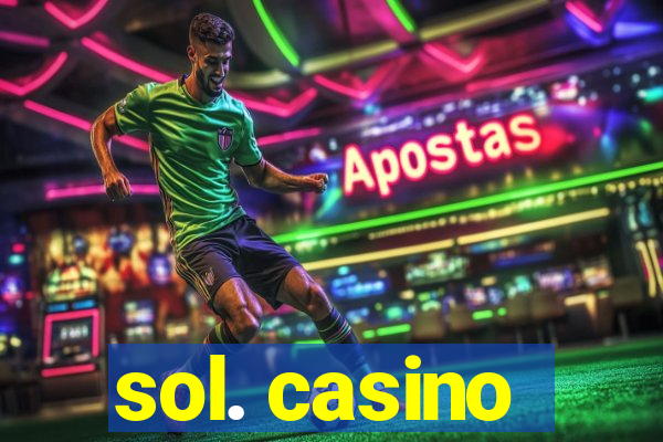 sol. casino