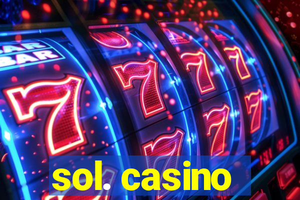 sol. casino