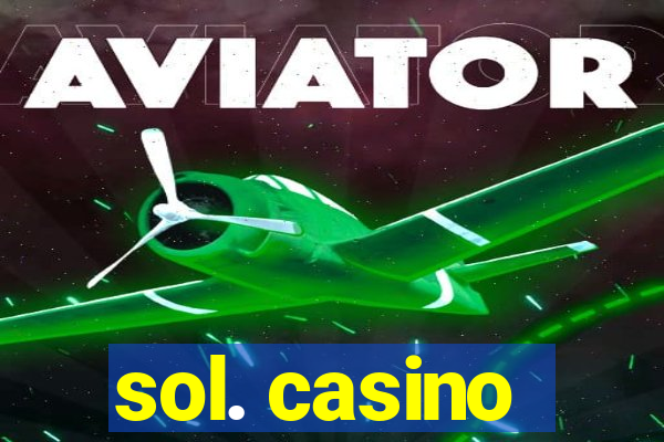 sol. casino