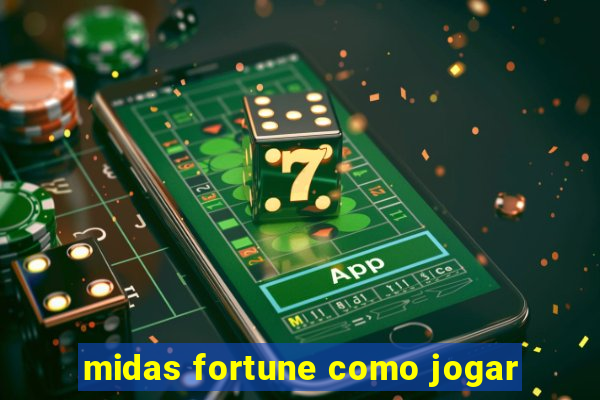 midas fortune como jogar