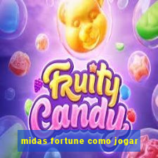 midas fortune como jogar