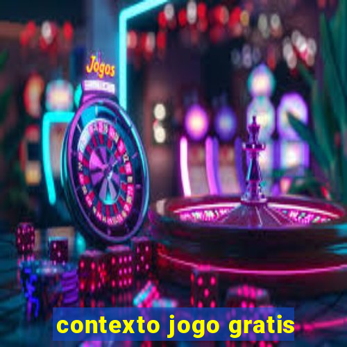 contexto jogo gratis