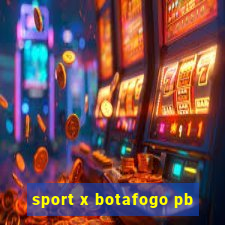 sport x botafogo pb