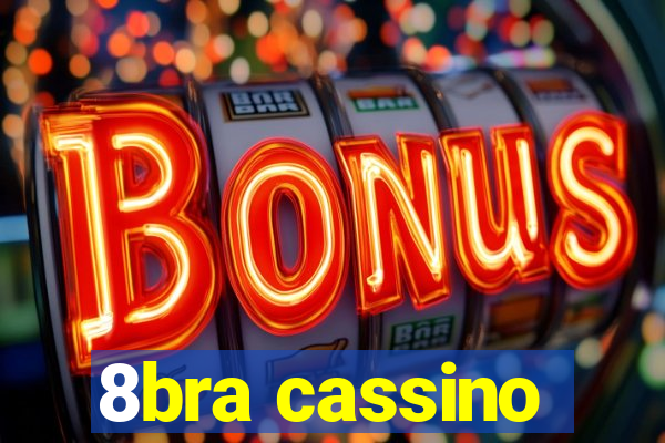 8bra cassino