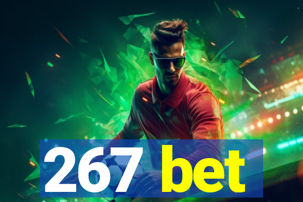 267 bet