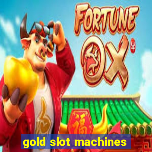 gold slot machines