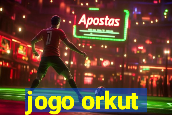 jogo orkut