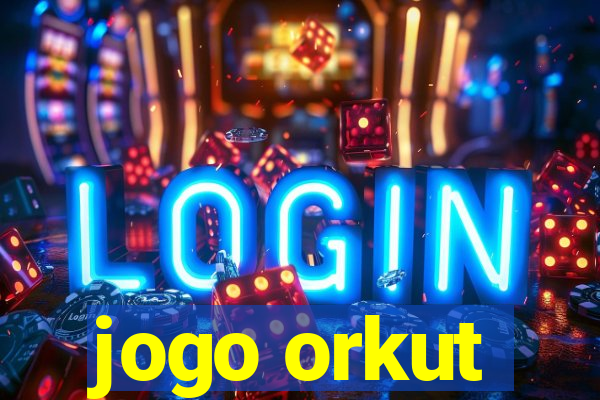 jogo orkut