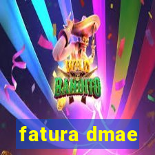 fatura dmae