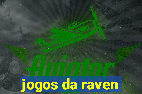 jogos da raven