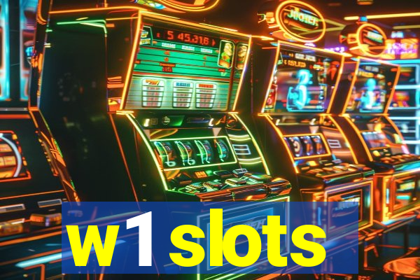 w1 slots