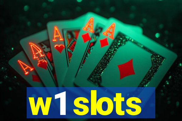 w1 slots