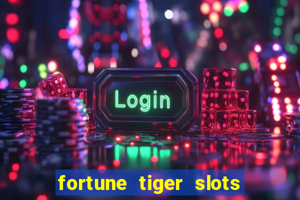 fortune tiger slots paga de verdade