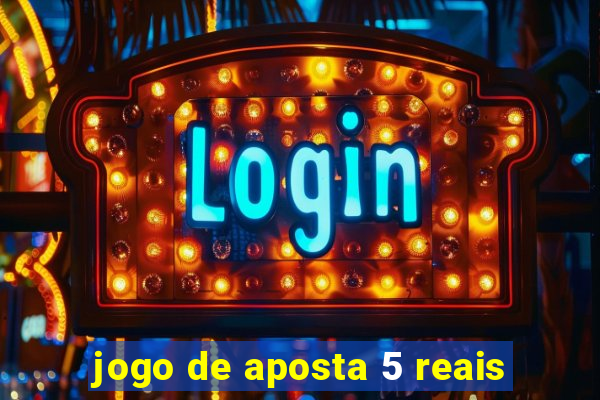 jogo de aposta 5 reais