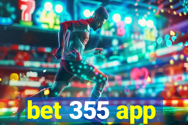 bet 355 app