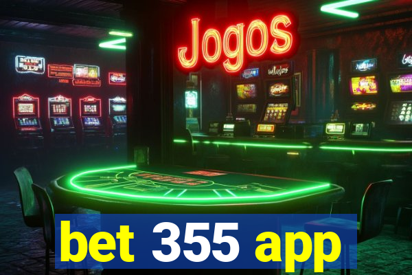 bet 355 app