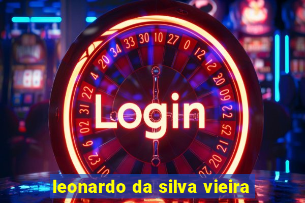 leonardo da silva vieira