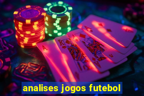 analises jogos futebol