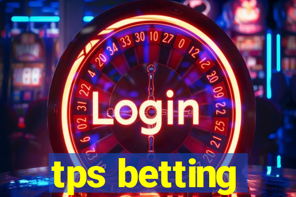 tps betting