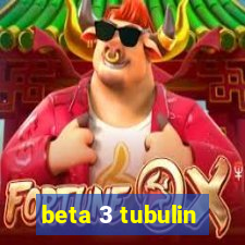 beta 3 tubulin