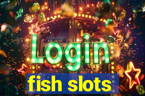 fish slots