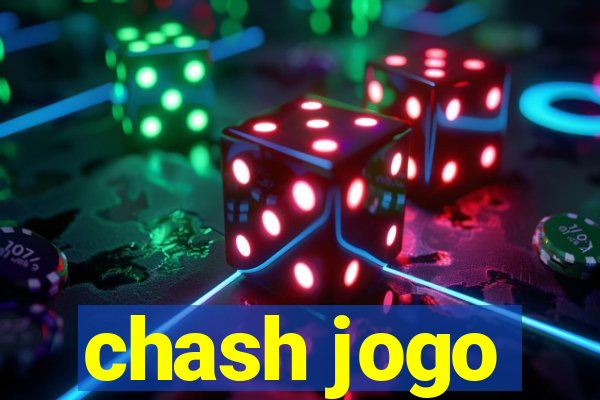 chash jogo