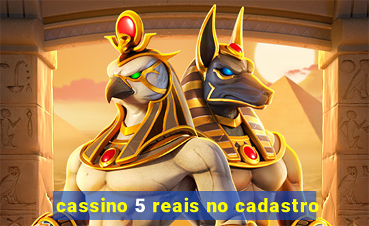 cassino 5 reais no cadastro