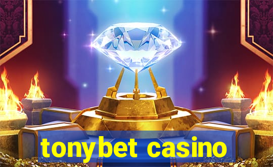 tonybet casino