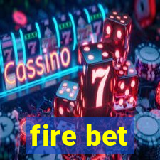 fire bet