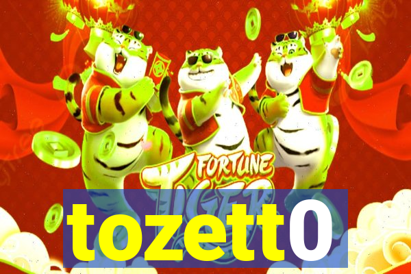 tozett0