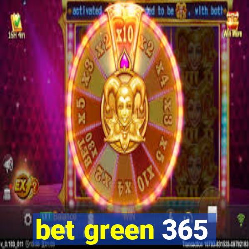 bet green 365