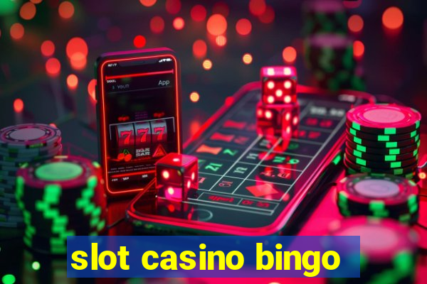 slot casino bingo