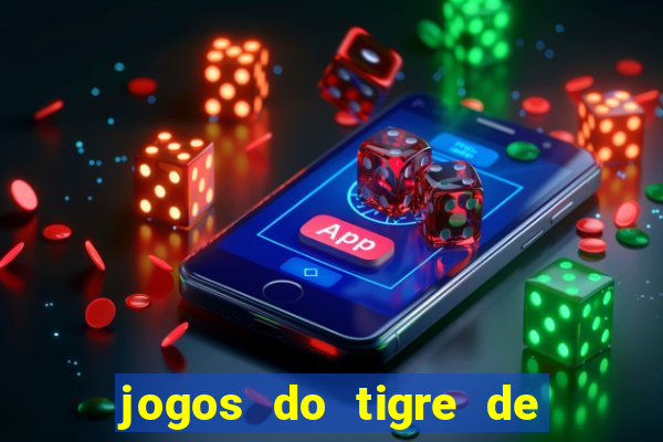 jogos do tigre de 5 reais