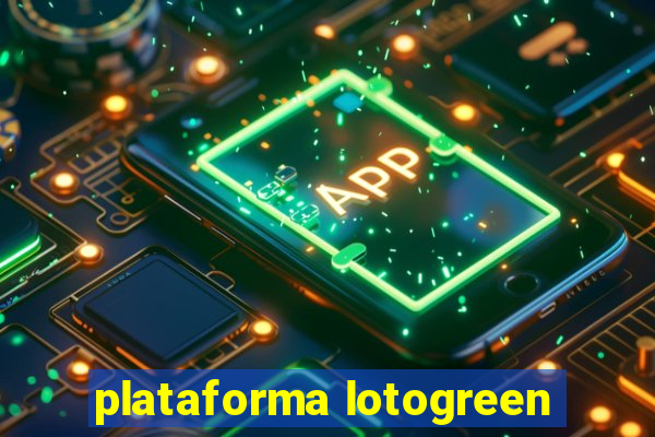 plataforma lotogreen