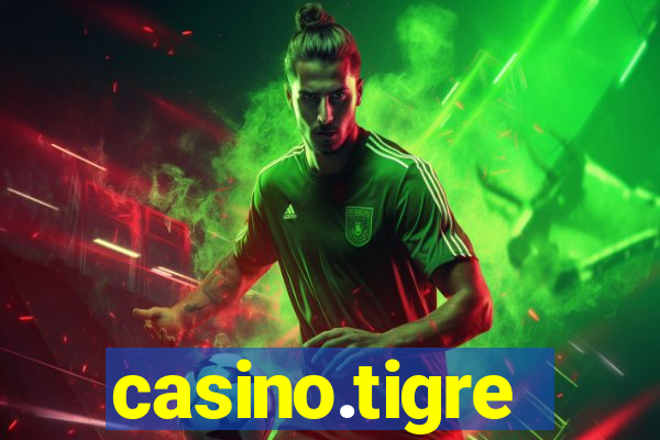 casino.tigre