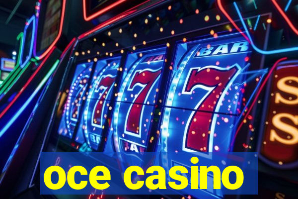 oce casino