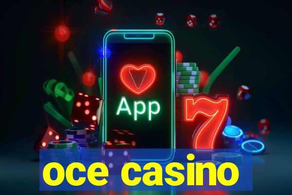 oce casino