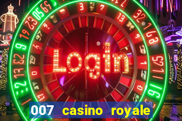 007 casino royale assistir online gdrive