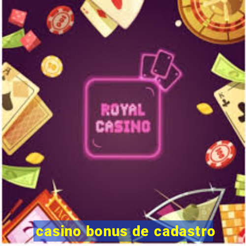 casino bonus de cadastro